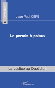 Jean-Paul Céré - Le permis a points.