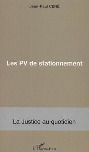 Jean-Paul Céré - Les PV de stationnement.