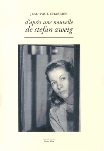 Jean-Paul Chabrier - D'après une nouvelle de Stefan Zweig. 1 DVD