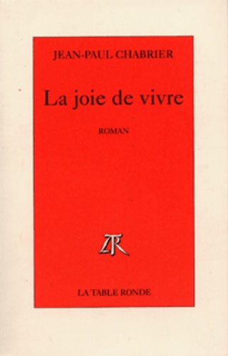 Jean-Paul Chabrier - La joie de vivre.