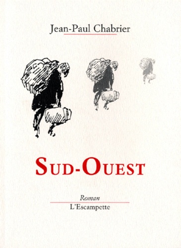 Jean-Paul Chabrier - Sud-Ouest.