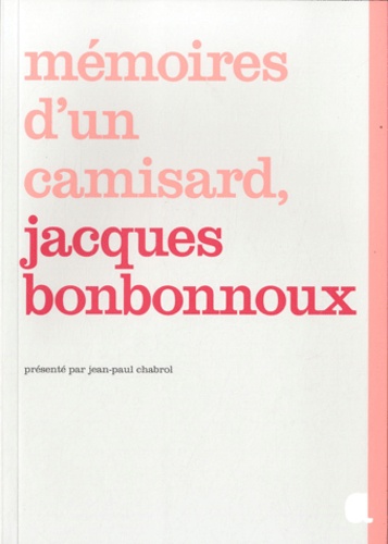 Mémoires d'un camisard, Jacques Bonbonnoux de Jean-Paul Chabrol - Livre -  Decitre