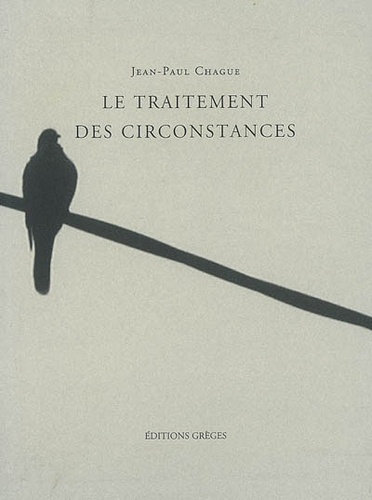 Jean-Paul Chague - Le traitement des circonstances.