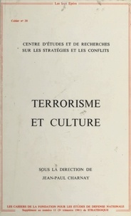 Jean-Paul Charnay - Terrorisme et Culture.