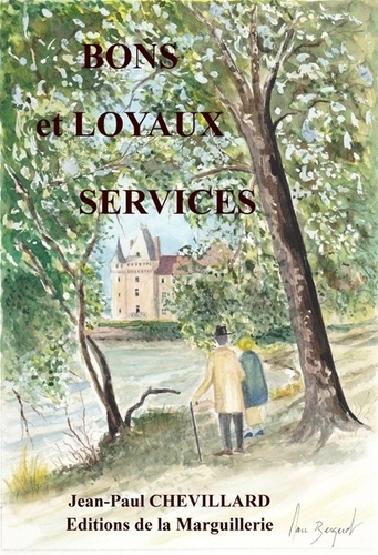 Jean-Paul Chevillard - Bons et loyaux services.