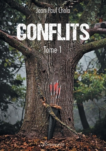 Jean-Paul Chola - Conflits Tome 1 : .