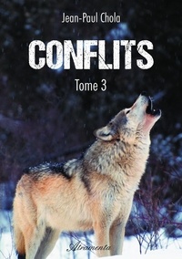 Jean-Paul Chola - Conflits 3 : Conflits - Tome 3.
