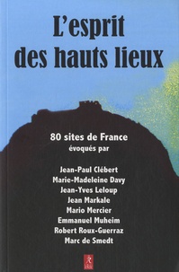 Jean-Paul Clébert et Marie-Madeleine Davy - L'esprit des haut lieux.