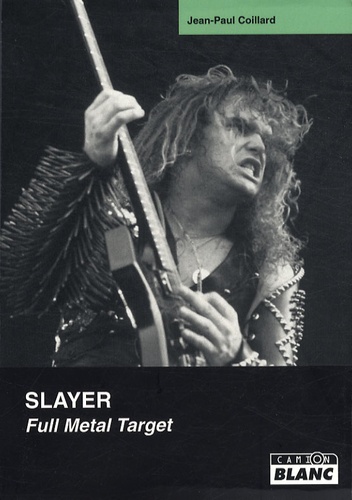 Jean-Paul Coillard - Slayer - Full Metal Target.
