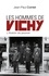 Les hommes de Vichy. L'illusion du pouvoir