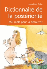 Jean-Paul Colin - Dictionnaire de la postériorité.