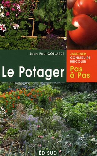 Jean-Paul Collaert - Le potager pas à pas.