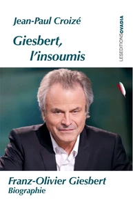 Giesbert l'insoumis