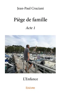 Piège de famille - acte 1