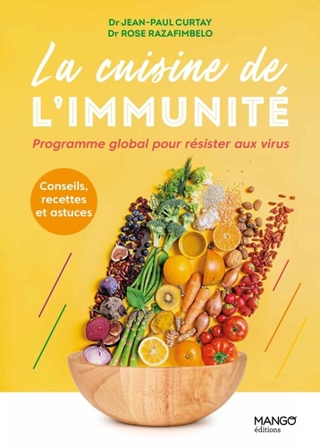 La cuisine de l'immunité. Programme global pour résister aux virus