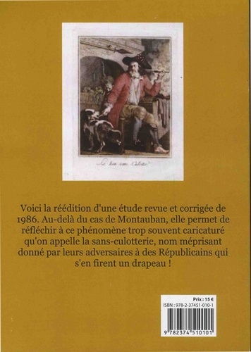 Les sans-culottes. Montauban-Verdun (1793-1794)