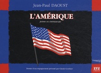 Jean-Paul Daoust - L'Amérique - Poème en cinémascope.
