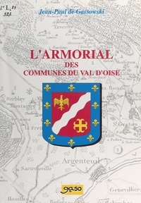 Jean-Paul de Gassowski et Alexandre de Gassowski - L'armorial des communes du Val-d'Oise.