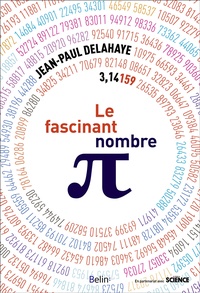 Jean-Paul Delahaye - Le Fascinant Nombre Pi.