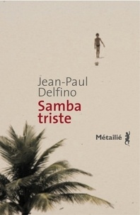 Jean-Paul Delfino - Samba triste.