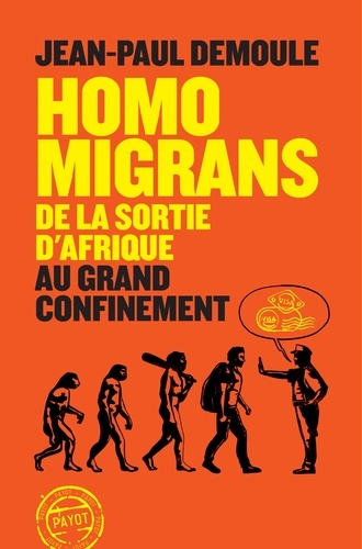 Homo Migrans. De la sortie d'Afrique au Grand Confinement