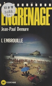 Jean-Paul Demure - L'Embrouille - À tout pêcheur misère et corde.