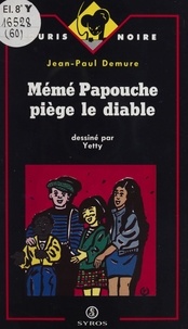 Jean-Paul Demure - Mémé Papouche piège le diable.