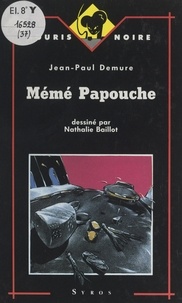 Jean-Paul Demure et Nathalie Baillot - Mémé Papouche.