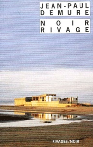 Jean-Paul Demure - Noir Rivage.