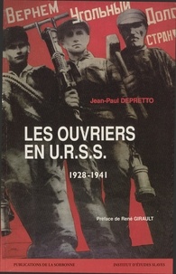 Jean-Paul Depretto - Les Ouvriers En Urss 1928-1941.