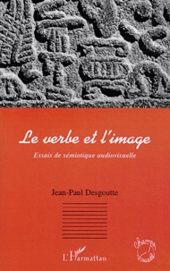 Le verbe et limage - Essais de sémiotique audiovisuelle.pdf