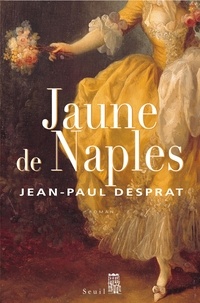 Jean-Paul Desprat - Jaune de Naples (1770-1781).