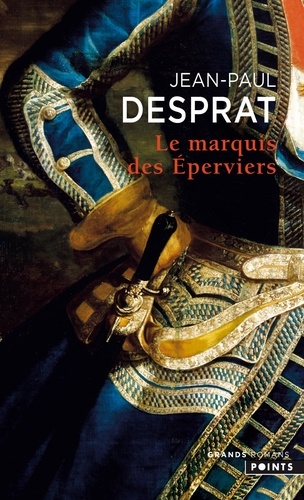 Le Marquis des Eperviers. Une aventure de Victor de Gironde