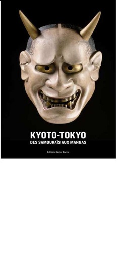 Jean-Paul Desroches - Kyôto-Tôkyô - Des samouraïs aux mangas.