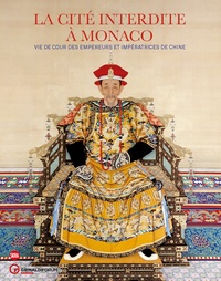 La Cité interdite à Monaco - Vie de cour des empereurs et impératrices de Chine.pdf