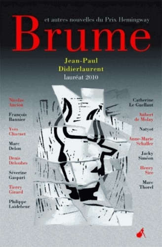 Jean-Paul Didierlaurent - Brume et autres nouvelles du Prix Hemingway 2010.