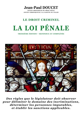 Jean-Paul Doucet - La loi pénale (Troisième édition refondue et complétée).