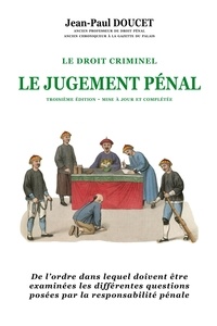 Jean-Paul Doucet - Le jugement pénal (3ème édition mise à jour et complétée).