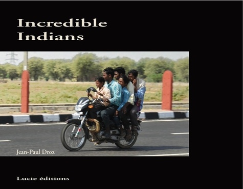 Jean-Paul Droz - Incredible Indians.