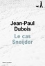 Jean-Paul Dubois - Le cas Sneijder.
