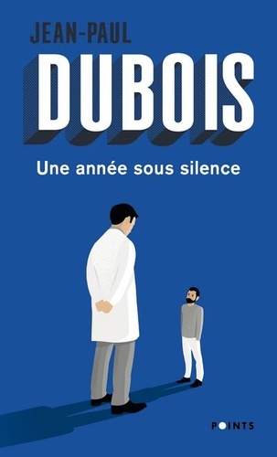 Jean-Paul Dubois - Une année sous silence.