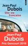 Jean-Paul Dubois - Une vie française.