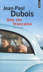 Ebook italiani téléchargement gratuit Une vie française en francais par Jean-Paul Dubois ePub CHM FB2 9782757825792