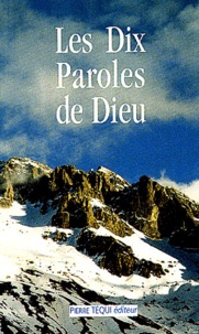 Jean-Paul Dufour - Les dix Paroles de Dieu.