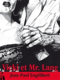 Jean-Paul Engélibert - Vicki et Mr. Lang.