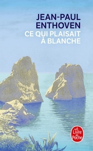 Livres gratuits à télécharger sur mon ipod Ce qui plaisait à Blanche 9782253080008 (French Edition)