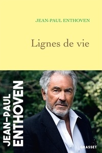 Jean-Paul Enthoven - Lignes de vie.