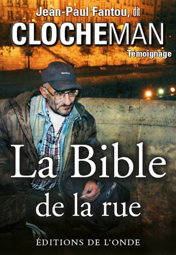 Jean-Paul Fantou - La Bible de la rue.