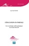 Jean-Paul Filiod - L'éducation en partage - Une sociologie anthropologique du travail éducatif.