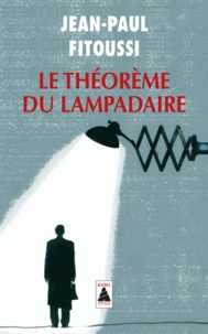 Jean-Paul Fitoussi - Le théorème du lampadaire.